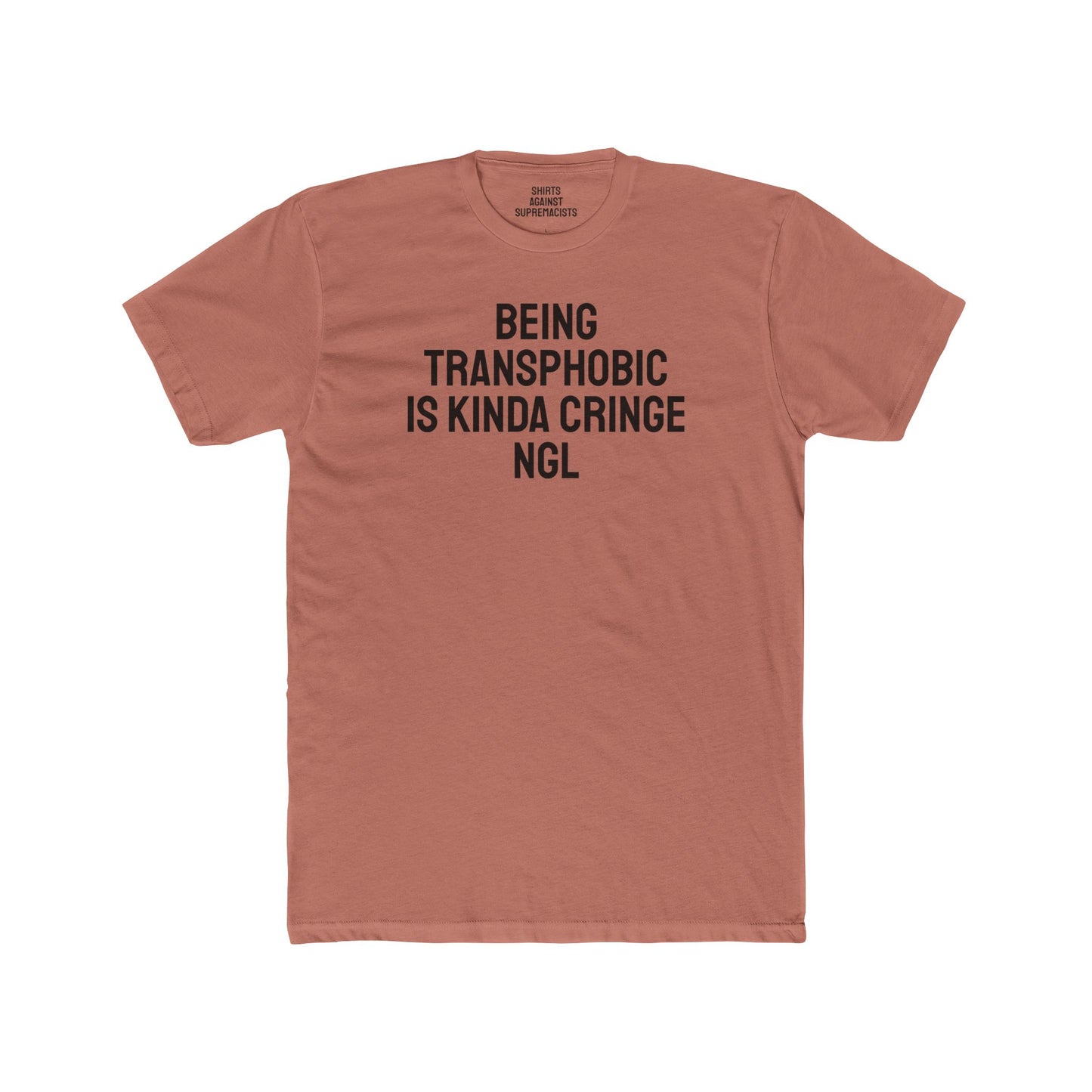 Being Transphobic Is Kinda Cringe NGL - Unisex Cotton Crew Tee