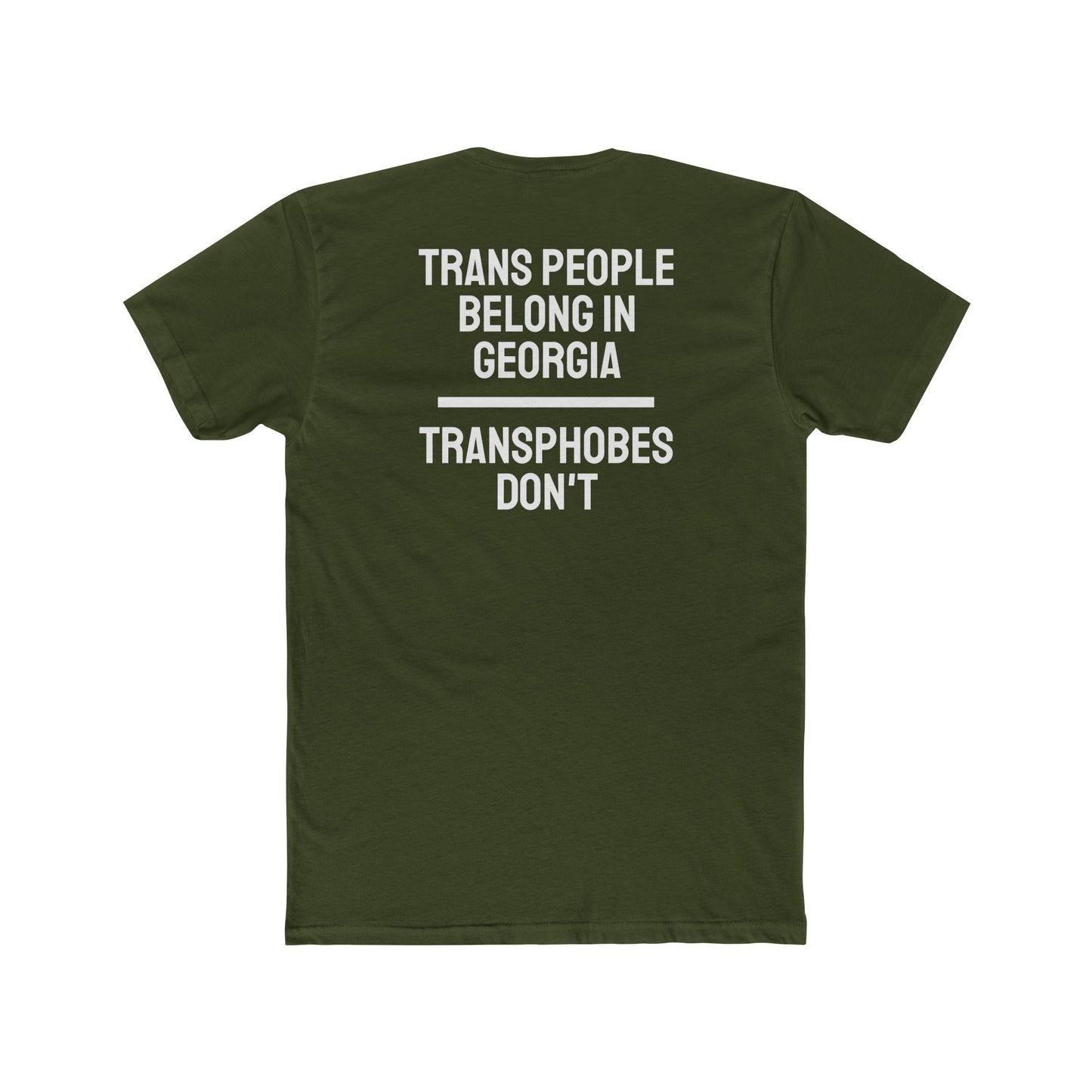 Trans People Belong In Georgia Transphobes Don't - Unisex Cotton Crew Tee