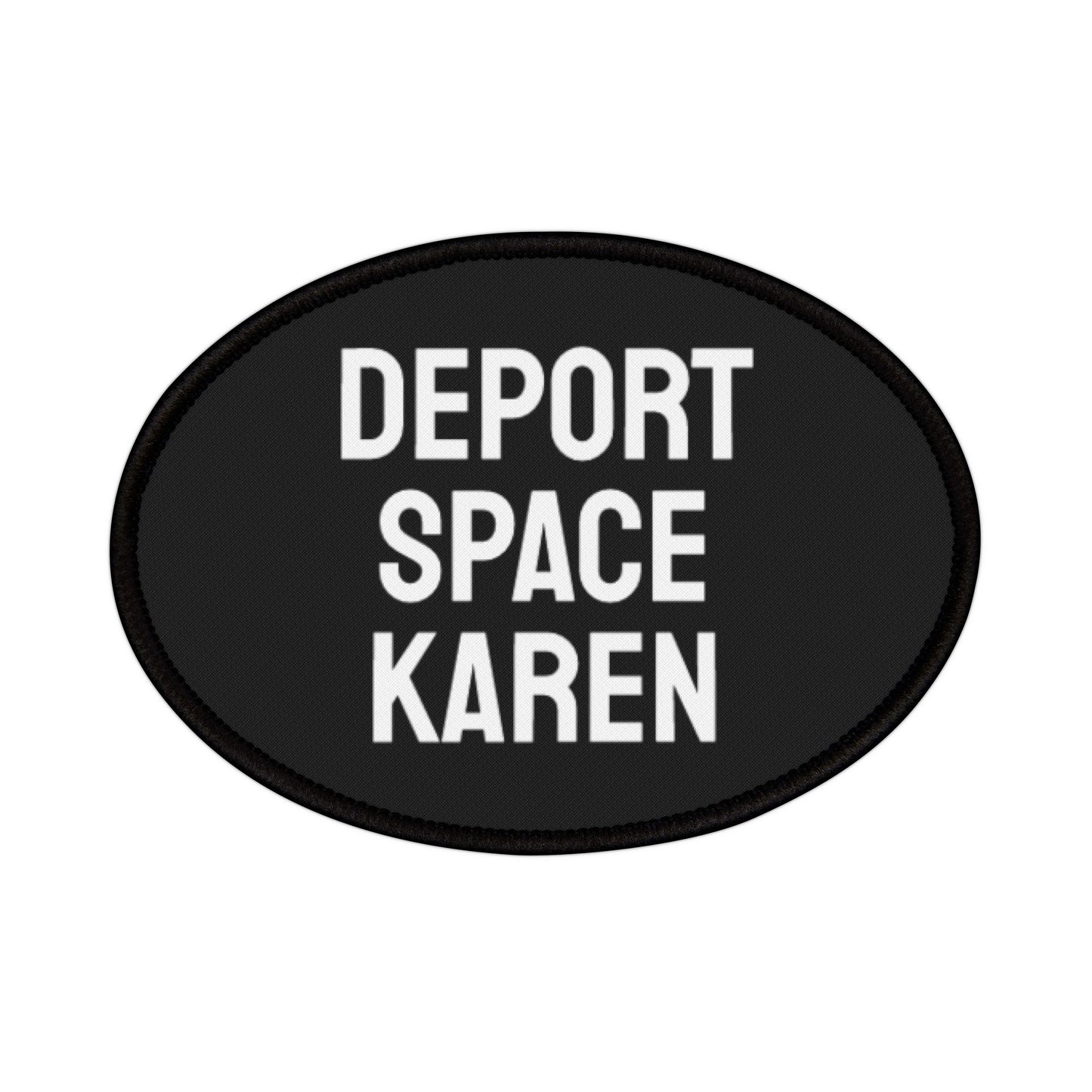 Deport Space Karen - Iron-On Patch