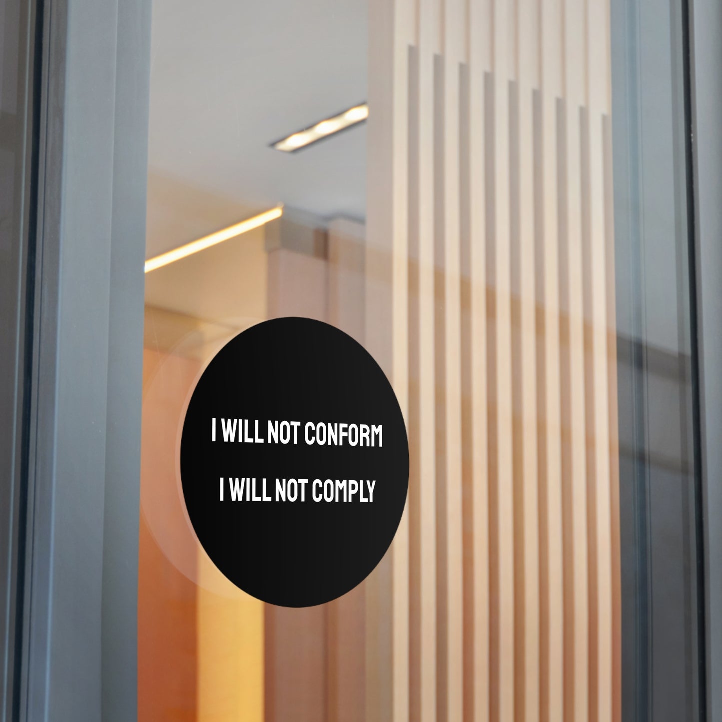I Will Not Conform I Will Not Comply - Round Vinyl Stickers