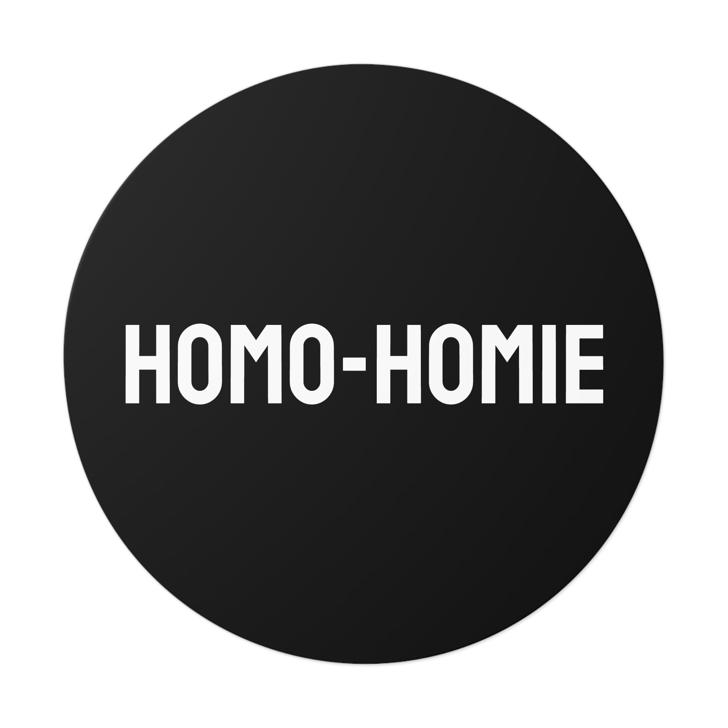 Homo-Homie - Round Vinyl Stickers