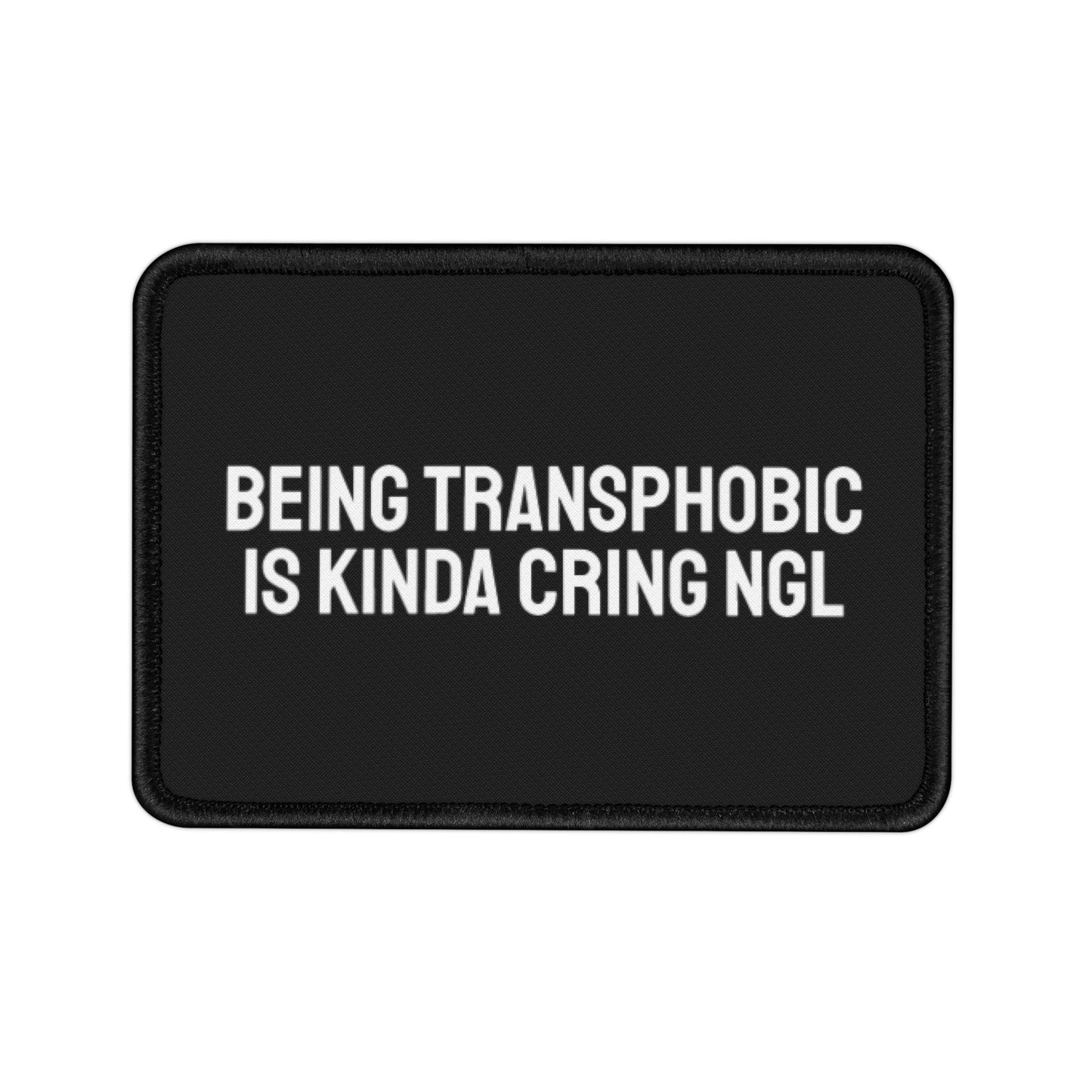 Being Transphobic Is Kinda Cringe NGL - Iron-On Patch