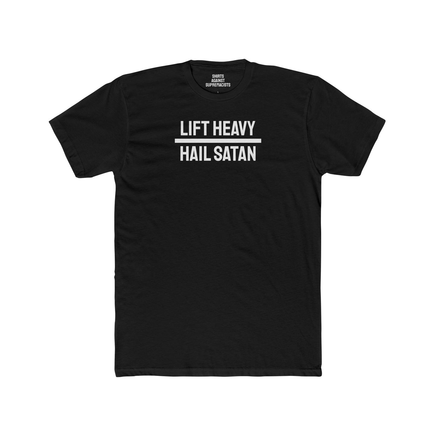 Lift Heavy Hail Satan - Unisex Cotton Crew Tee