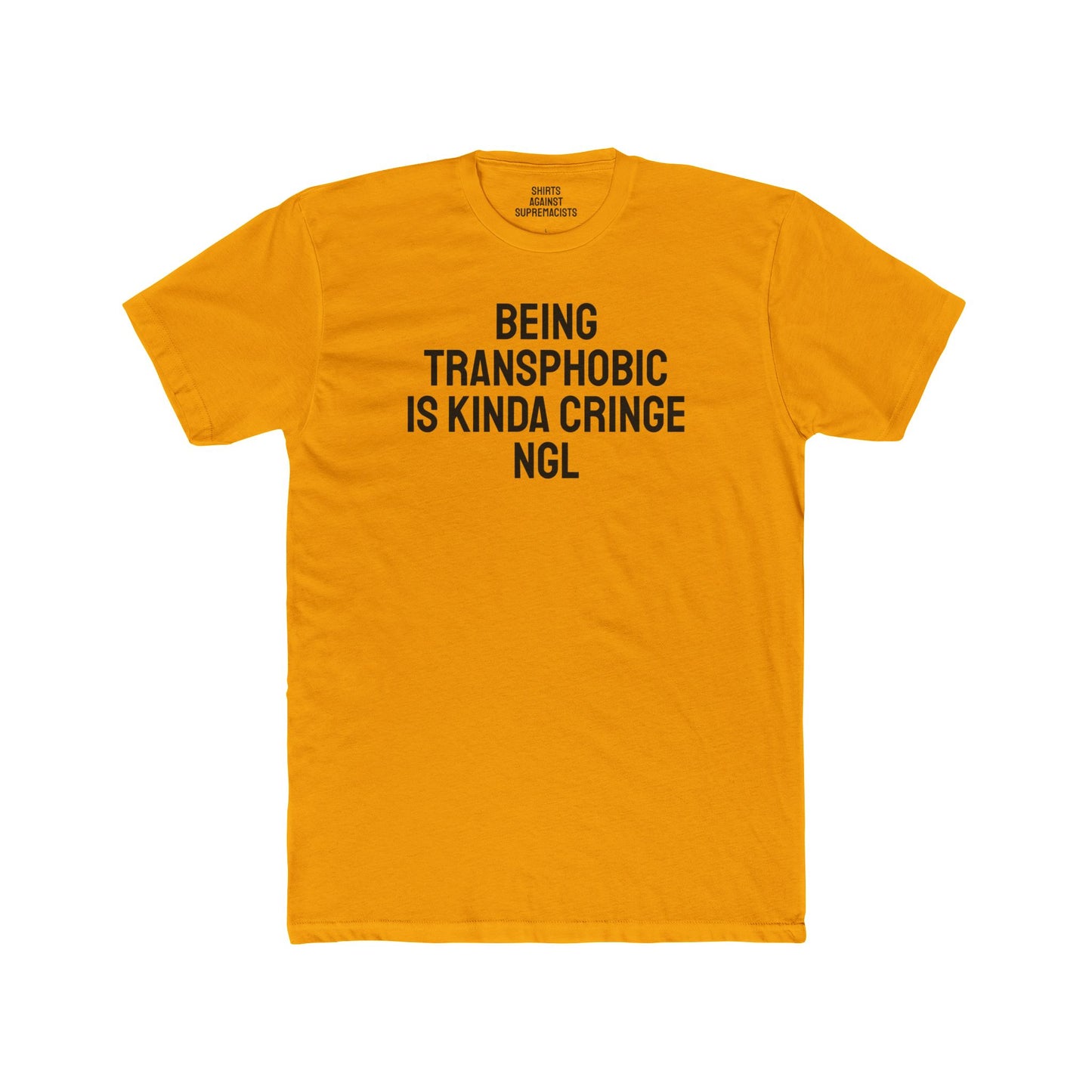 Being Transphobic Is Kinda Cringe NGL - Unisex Cotton Crew Tee