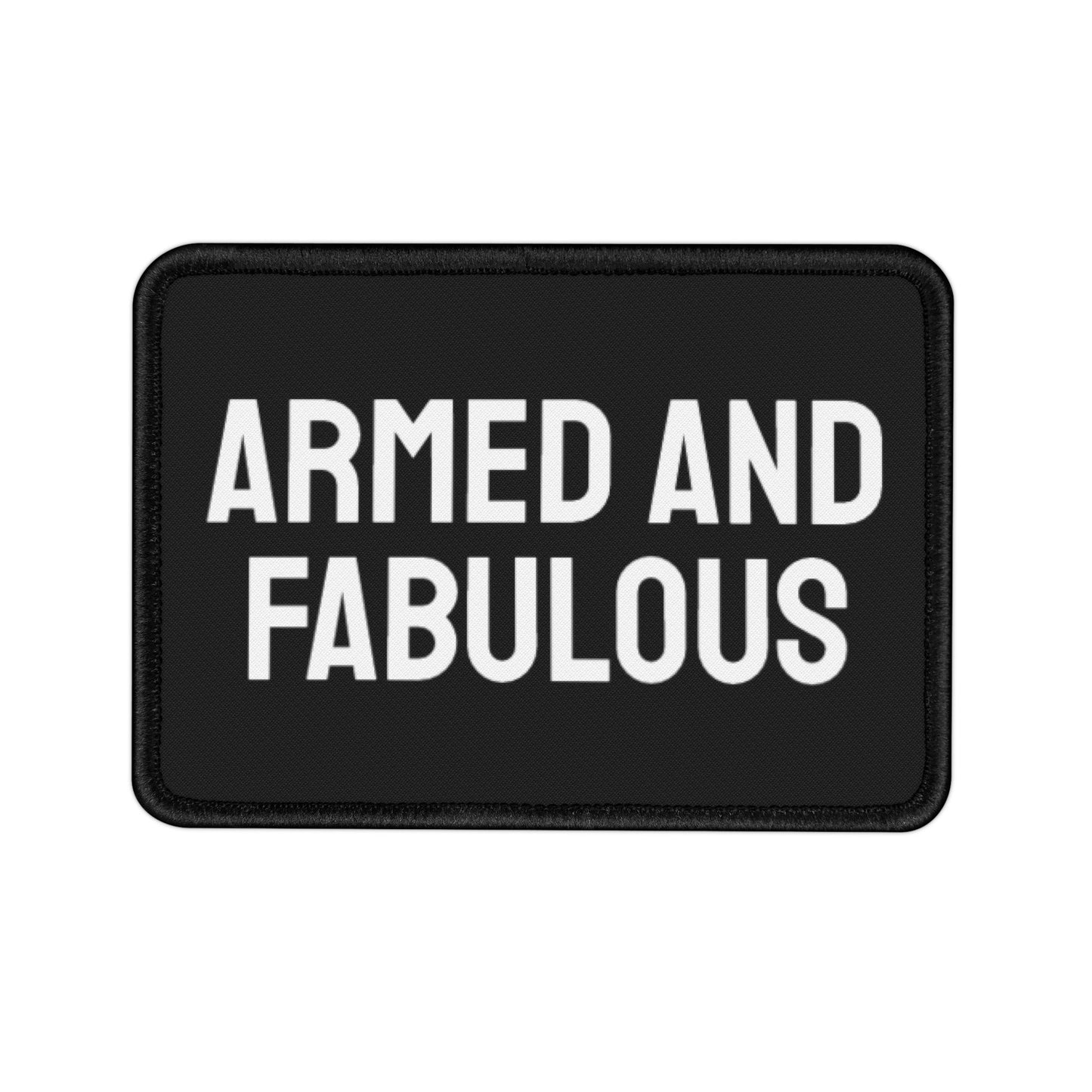 Armed And Fabulous - Iron-On Patch