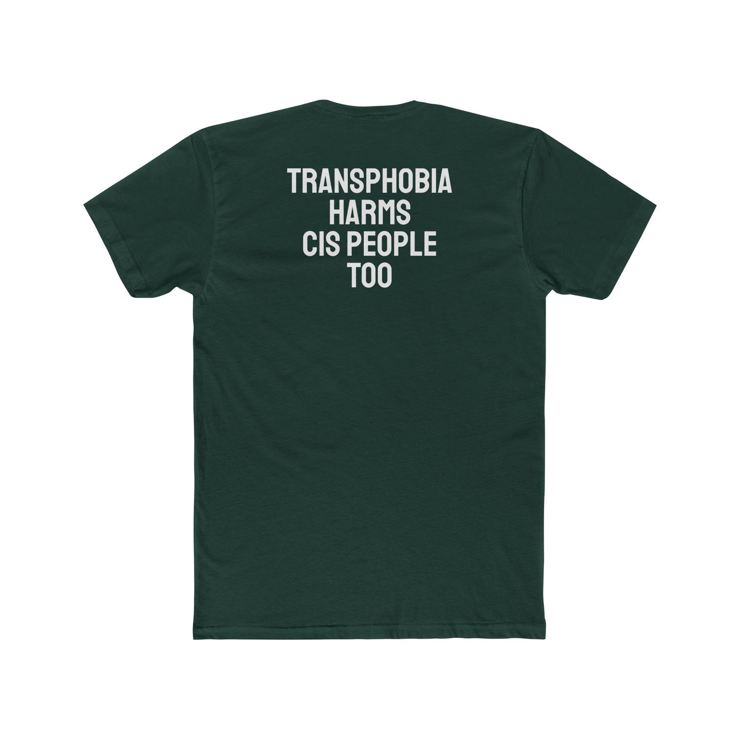 Transphobia Harms Cis People Too - Unisex Cotton Crew Tee