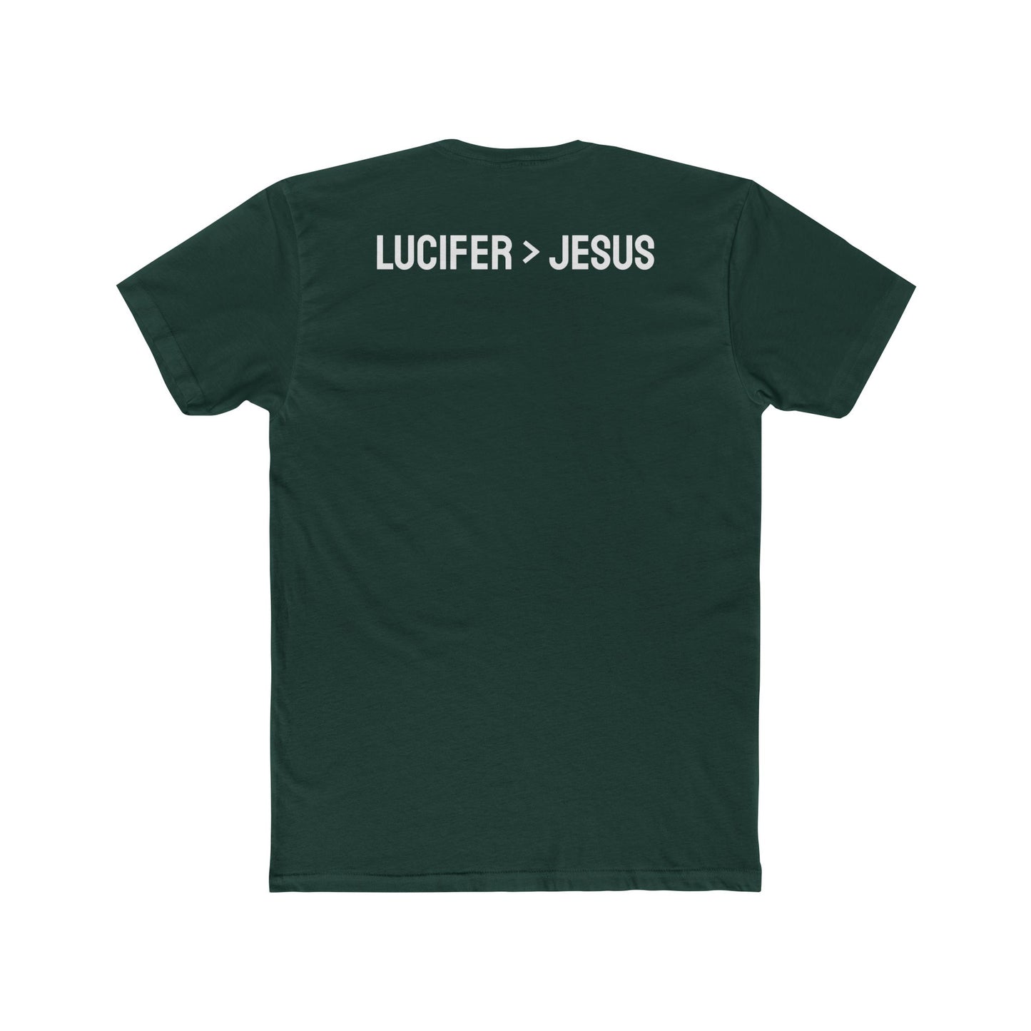 Lucifer > Jesus - Unisex Cotton Crew Tee