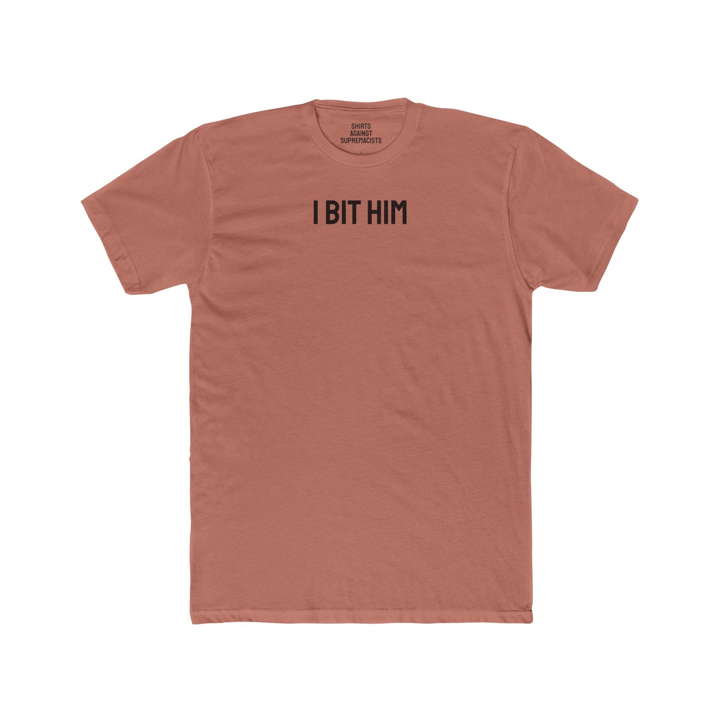 I Bit Him - Couple's Unisex Cotton Crew Tee