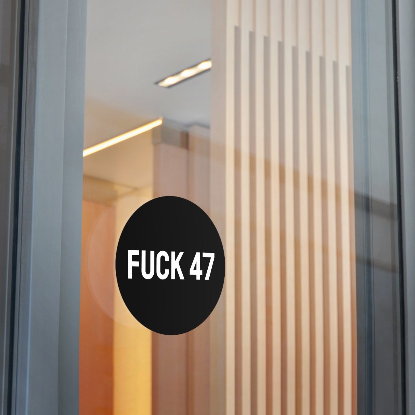Fuck 47 - Round Vinyl Stickers