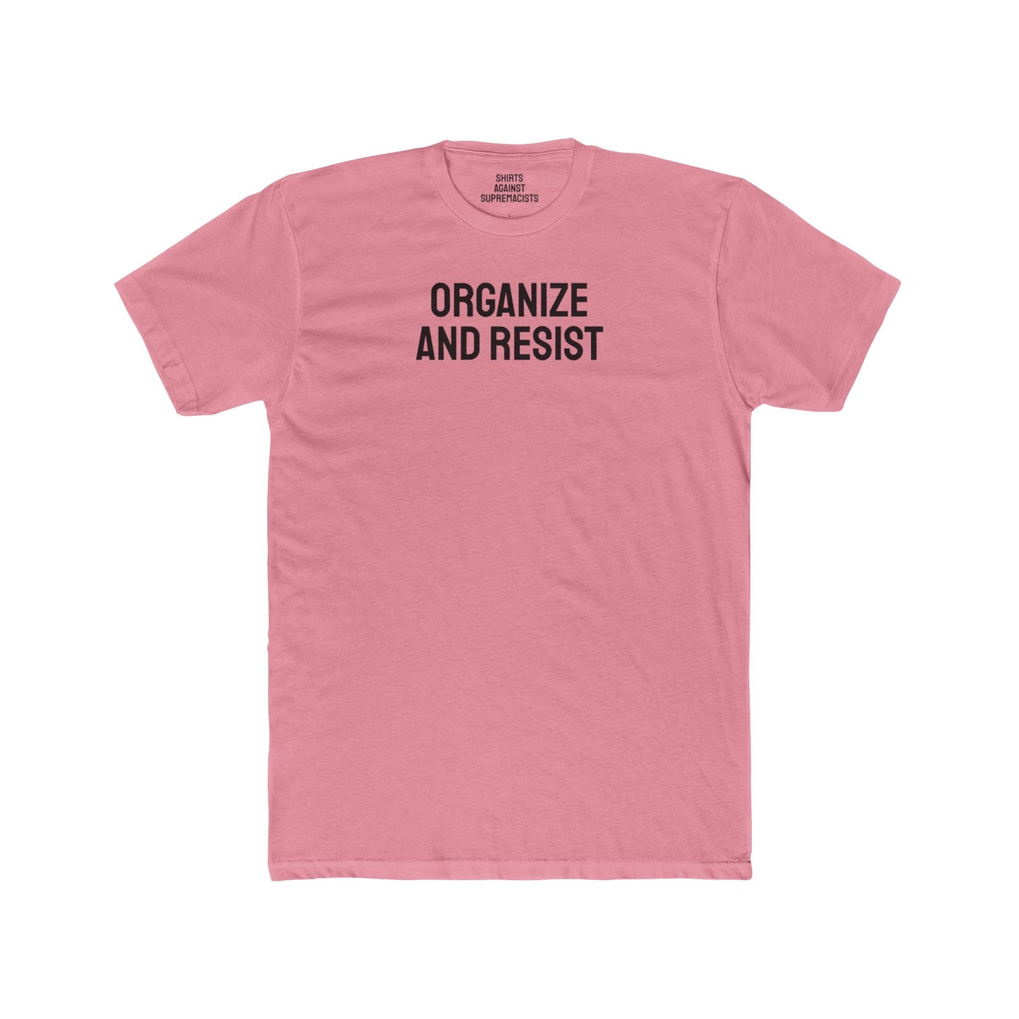 Organize And Resist - Unisex Cotton Crew Tee