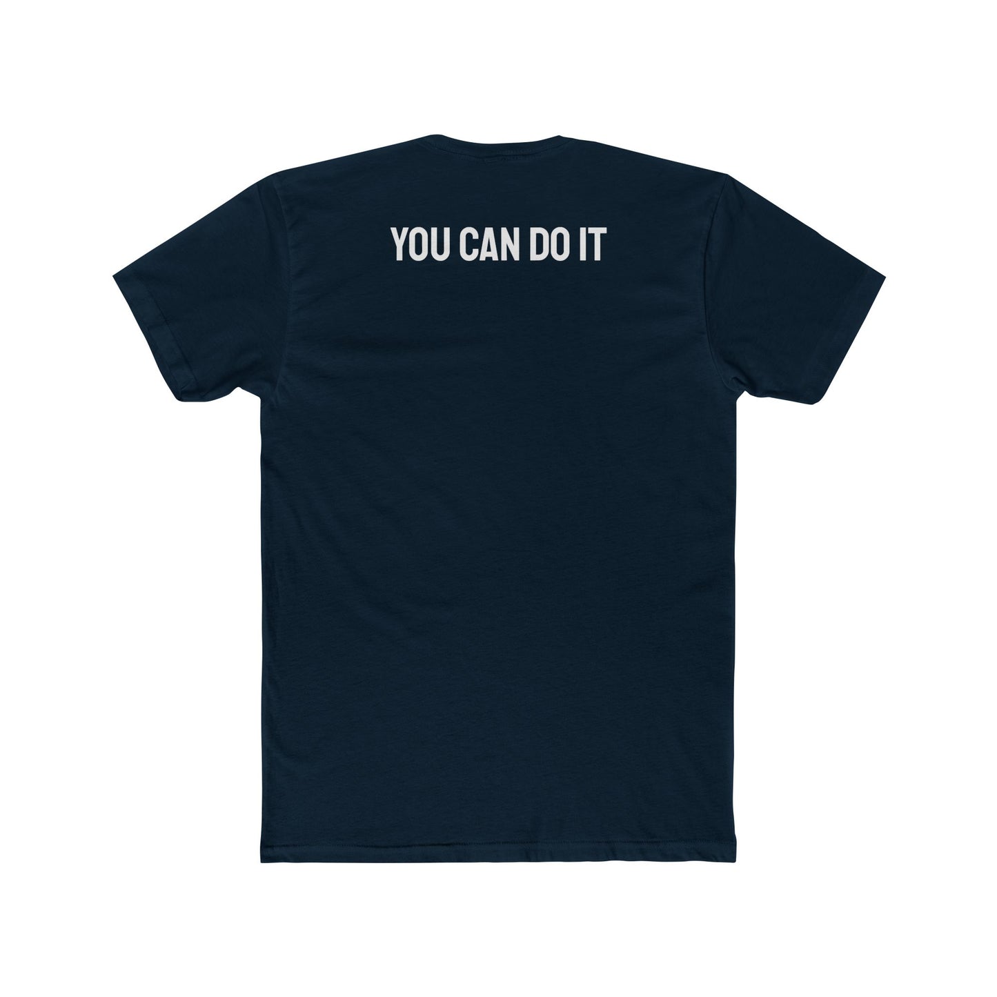 You Can Do It - Unisex Cotton Crew Tee