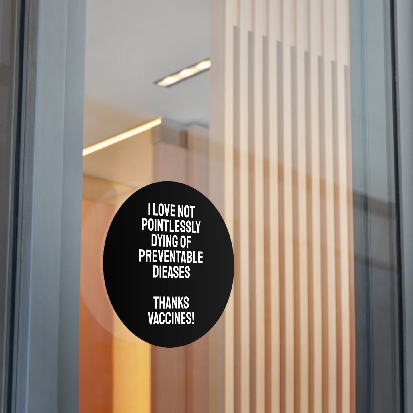 I Love Not Pointlessly Dying Of Preventable Diseases Thanks Vaccines! - Round Vinyl Stickers