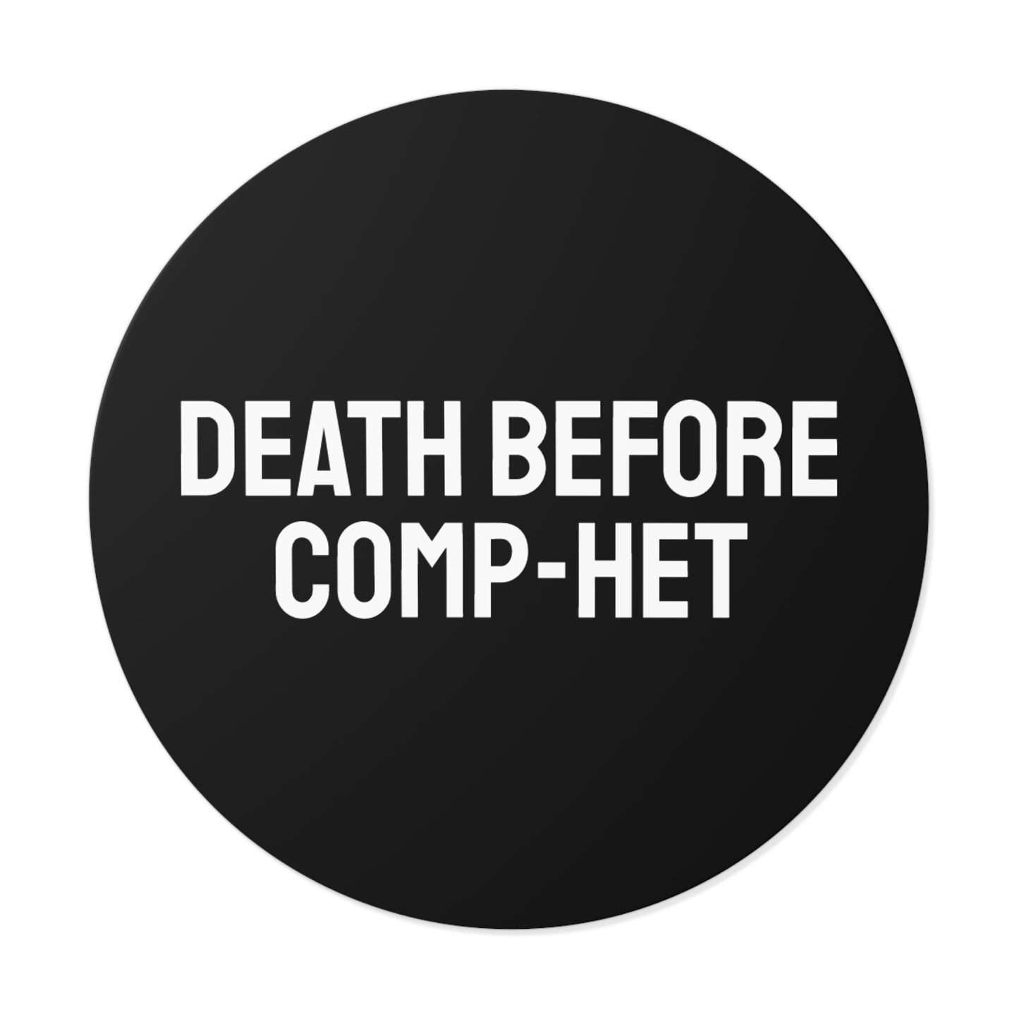Death Before Comp-Het - Round Vinyl Stickers