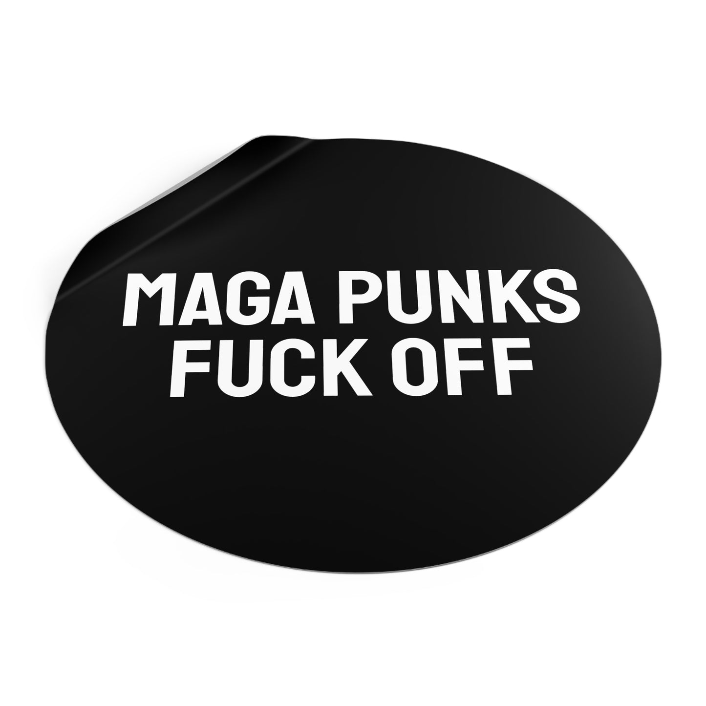 Maga Punks Fuck Off - Round Vinyl Stickers