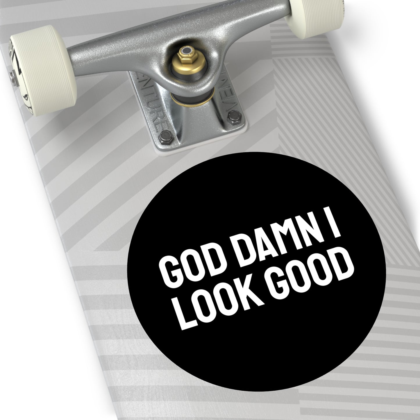 God Damn I Look Good - Round Vinyl Stickers