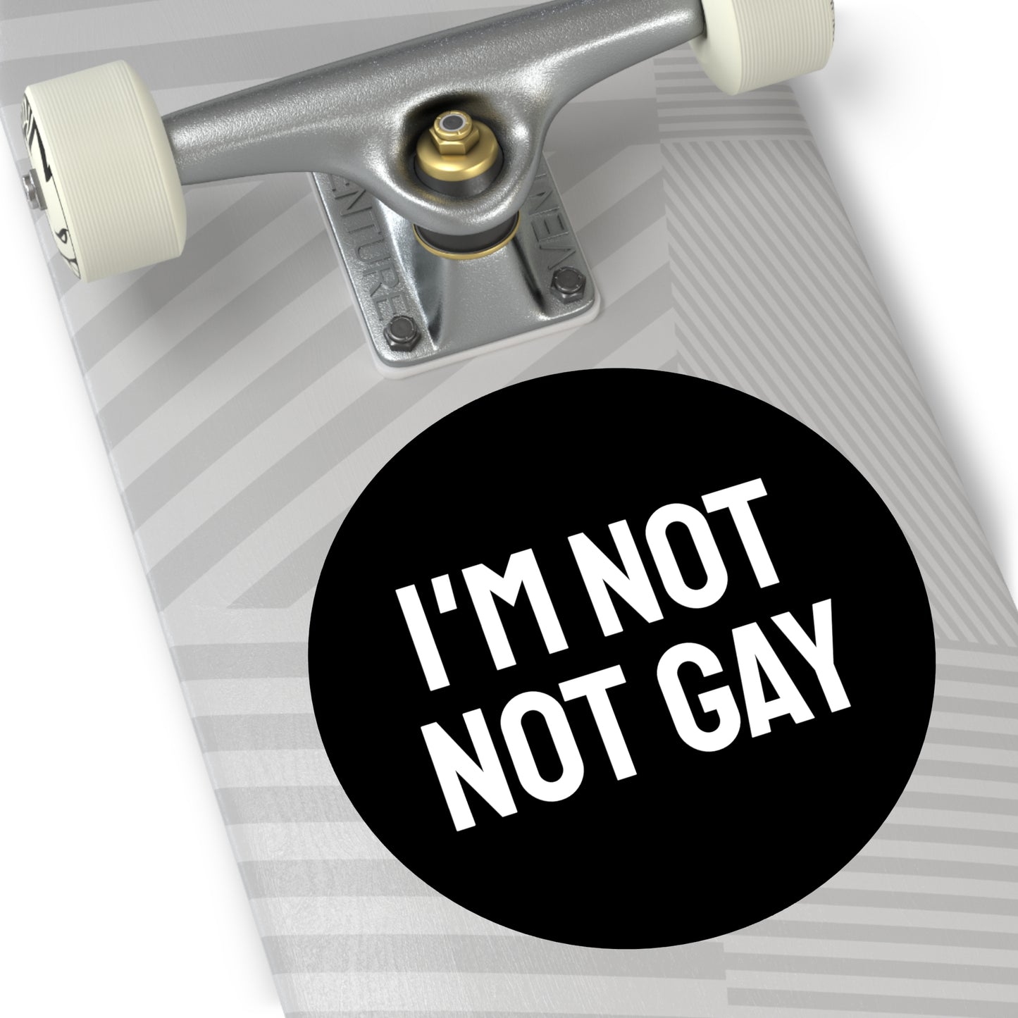 I'm Not Not Gay - Round Vinyl Stickers