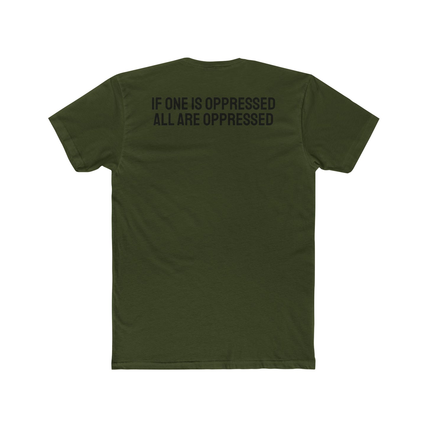 If One Is Oppressed All Are Oppressed - Unisex Cotton Crew Tee