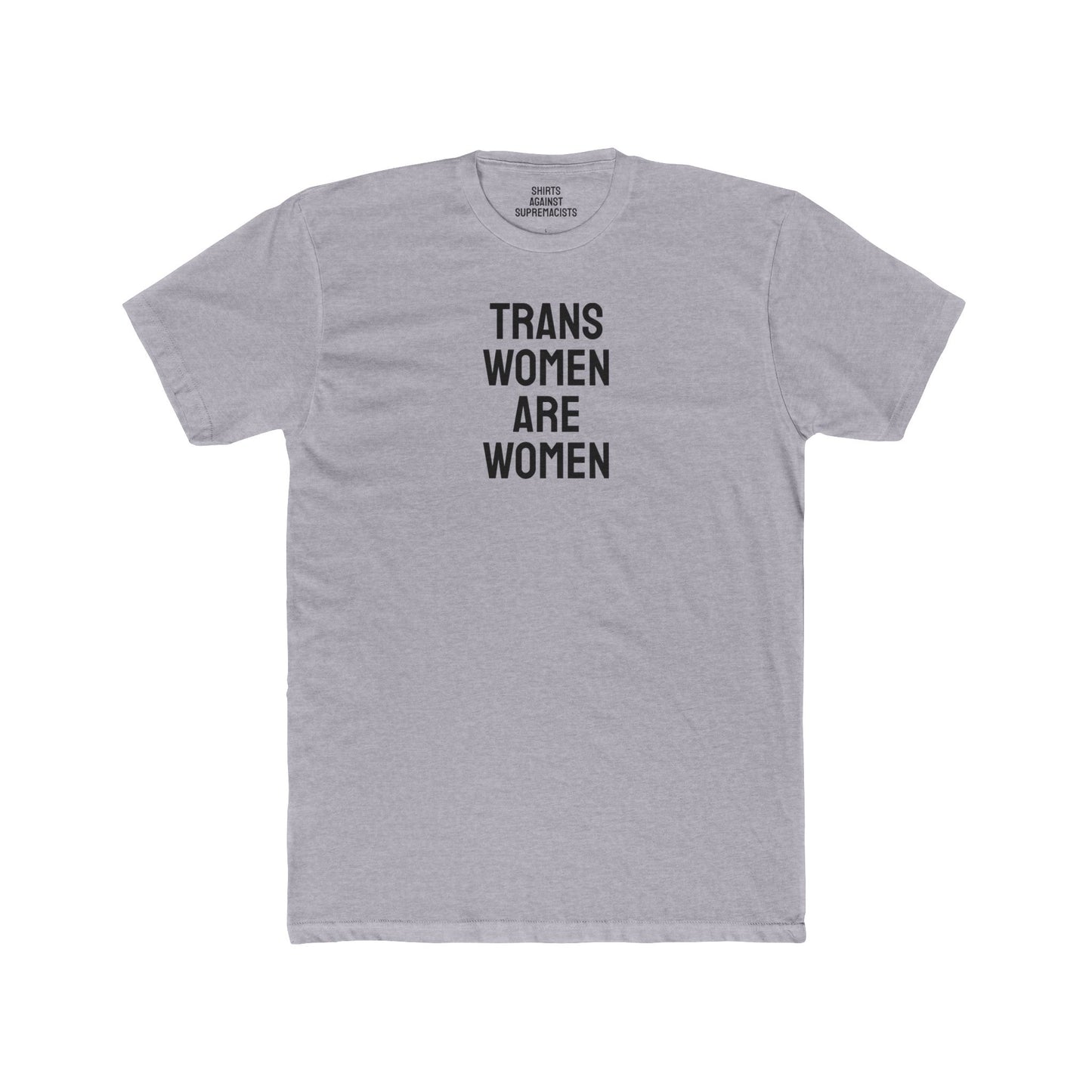 Trans Women Are Women - Unisex Cotton Crew Tee