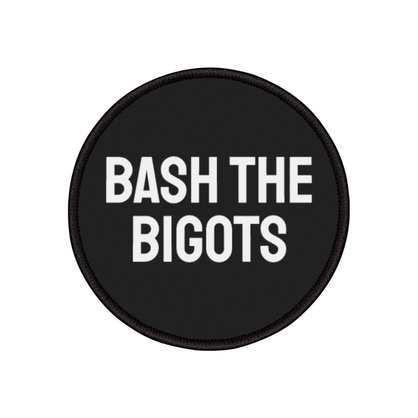 Bash The Bigots - Iron-On Patch