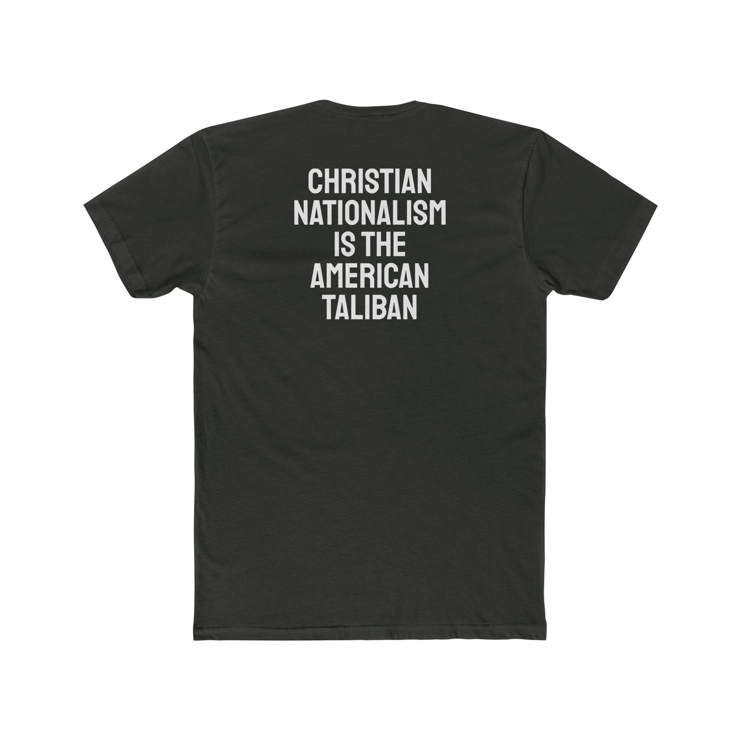 Christian Nationalism Is The American Taliban - Unisex Cotton Crew Tee