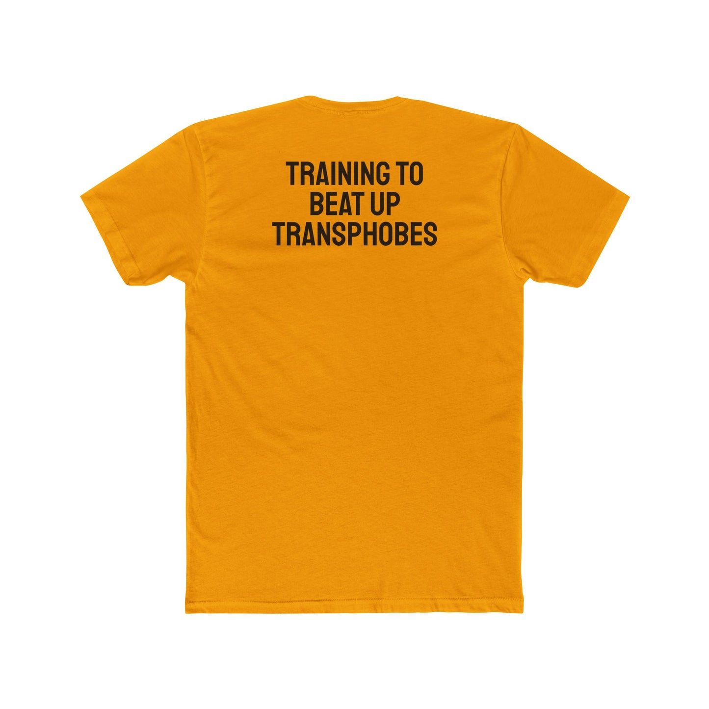 Training To Beat Up Transphobes - Unisex Cotton Crew Tee