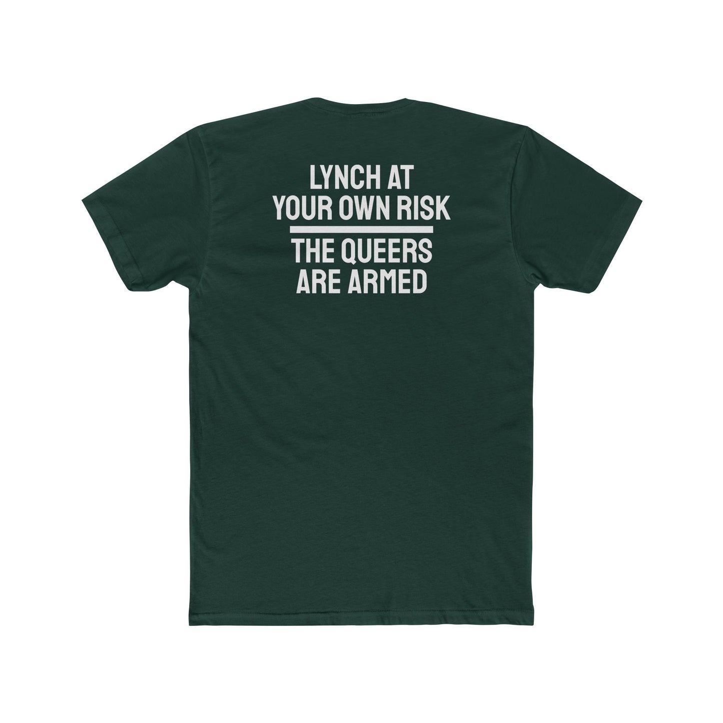 Lynch At Your Own Risk The Queers Are Armed - Unisex Cotton Crew Tee