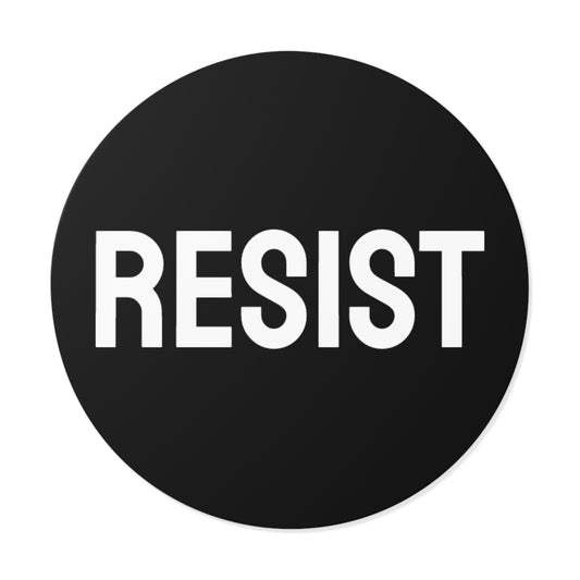 Resist - Round Vinyl Stickers