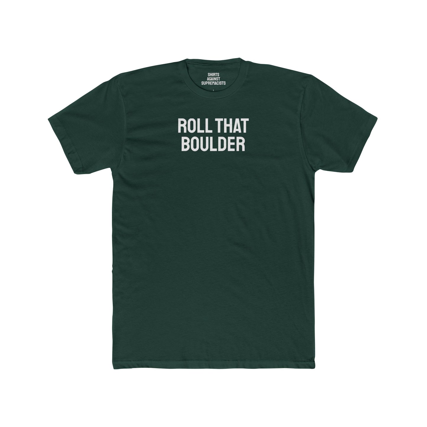 Roll That Boulder - Unisex Cotton Crew Tee