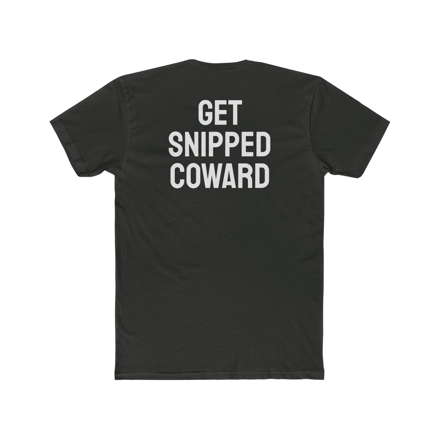 Get Snipped Coward - Unisex Cotton Crew Tee