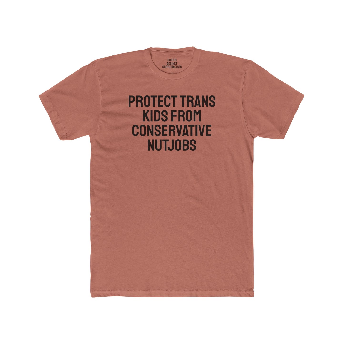 Protect Trans Kids From Conservative Nutjobs - Unisex Cotton Crew Tee