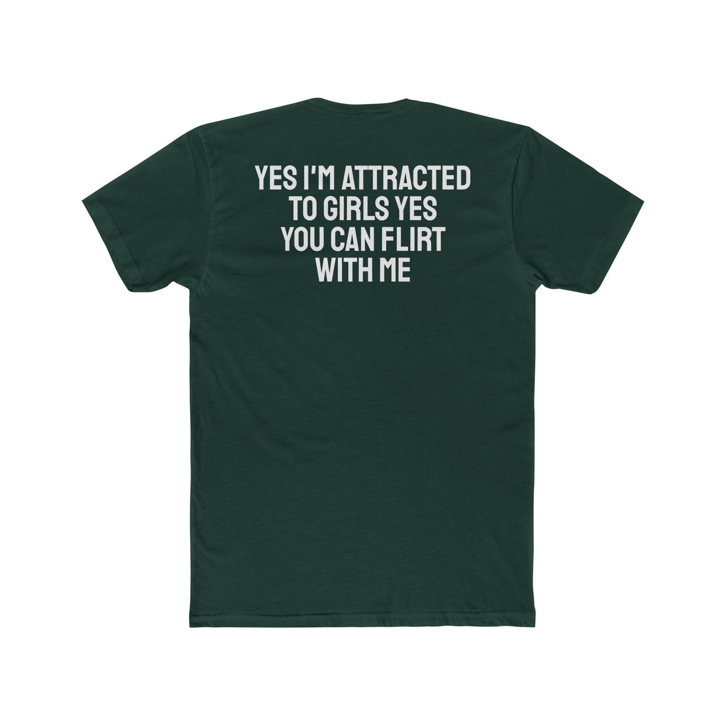 Yes I'm Attracted To Girls Yes You Can Flirt With Me - Lesbian Unisex Cotton Crew Tee