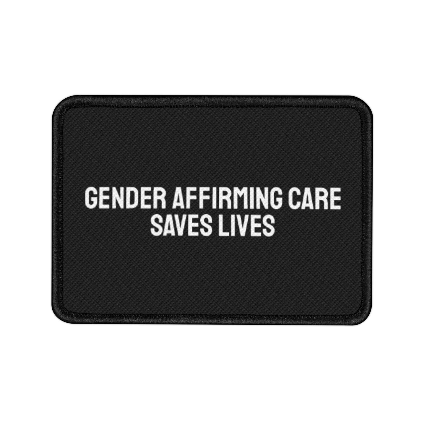 Gender Affirming Care Saves Lives - Iron-On Patch