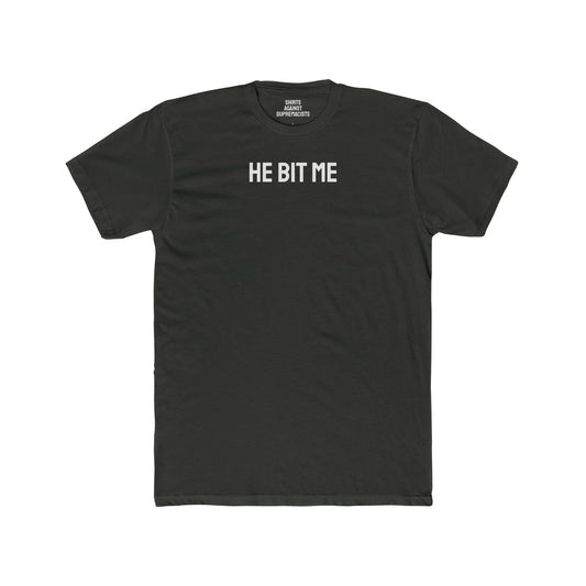 He Bit Me - Couple's Unisex Cotton Crew Tee