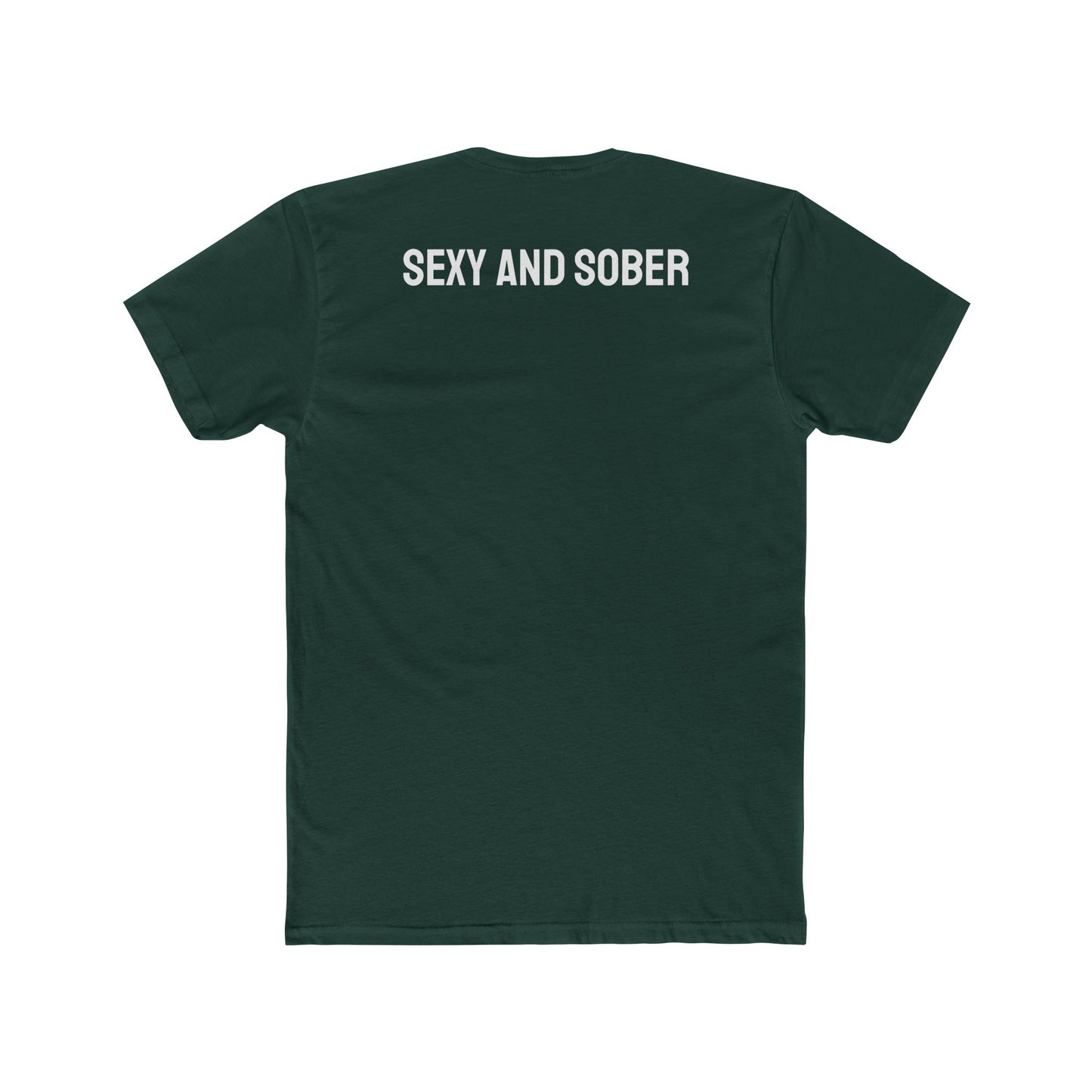 Sexy And Sober - Unisex Cotton Crew Tee