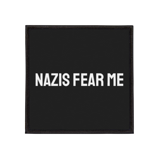 Nazis Fear Me - Iron-On Patch