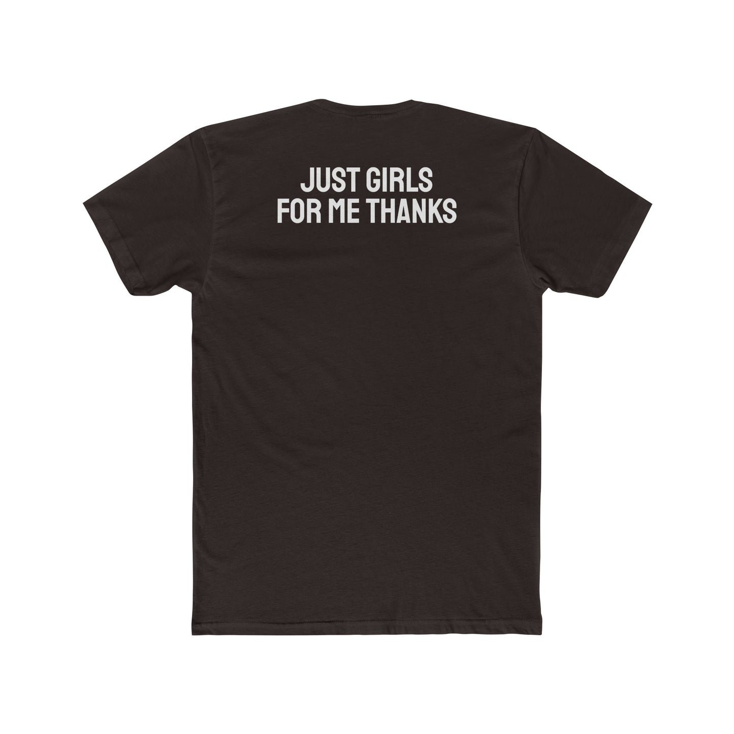 Just Girls For Me Thanks - Lesbian Unisex Cotton Crew Tee