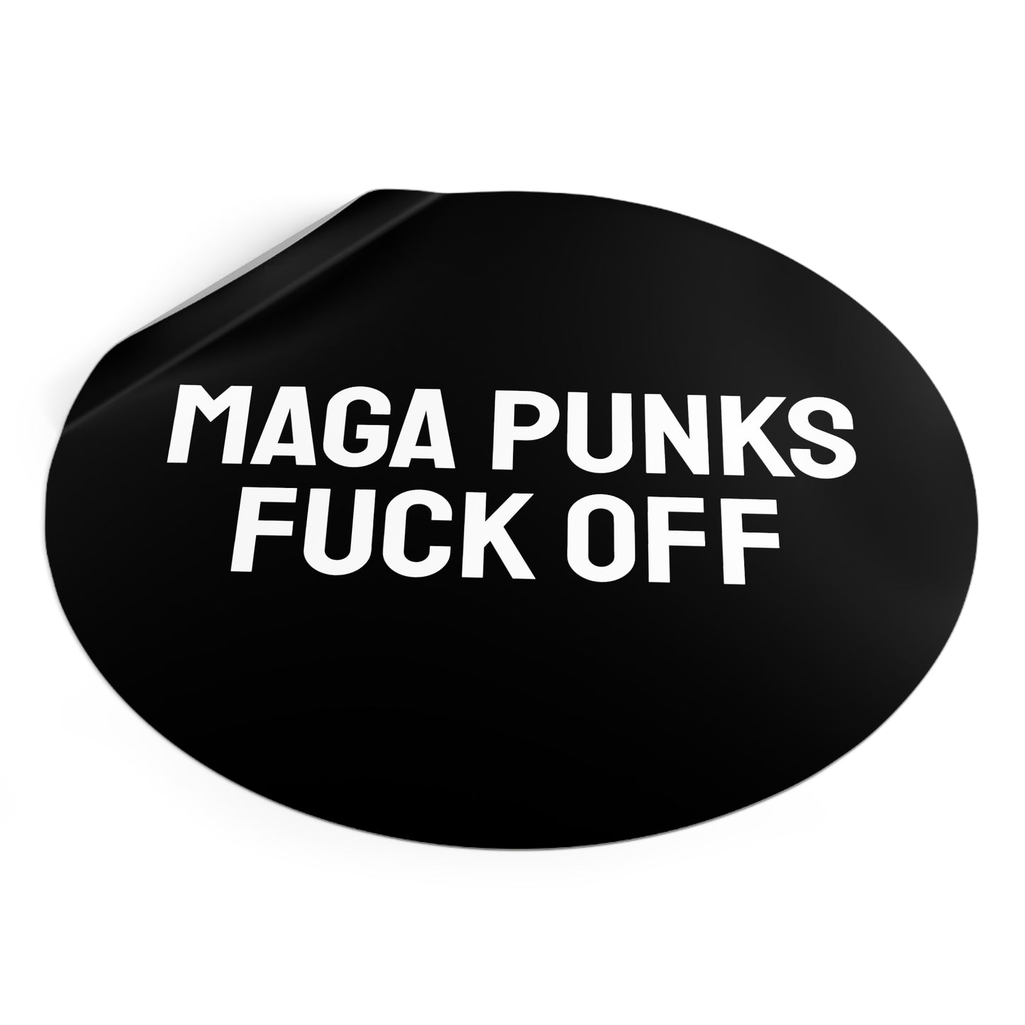 Maga Punks Fuck Off - Round Vinyl Stickers