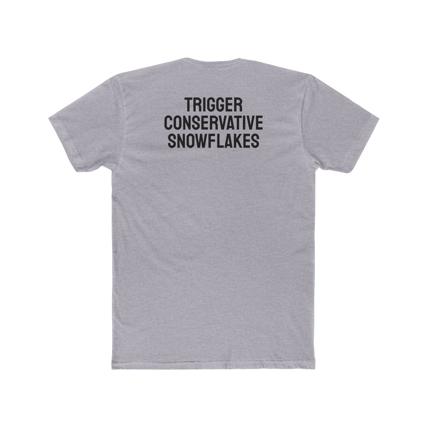 Trigger Conservative Snowflakes - Unisex Cotton Crew Tee