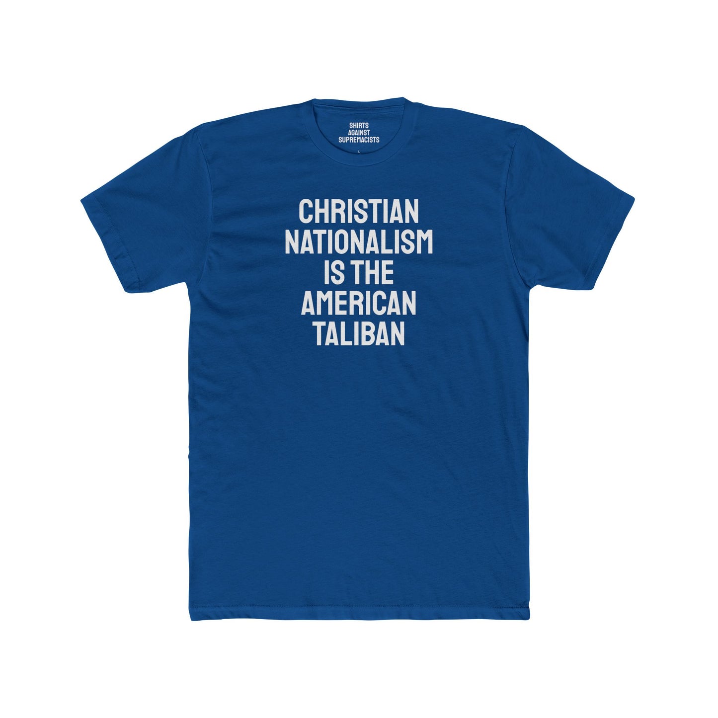 Christian Nationalism Is The American Taliban - Unisex Cotton Crew Tee