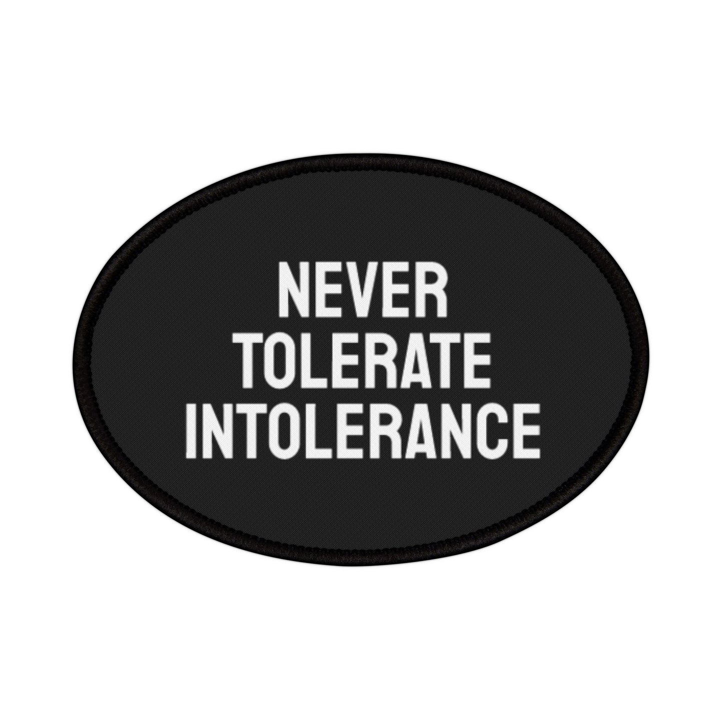 Never Tolerate Intolerance - Iron-On Patch