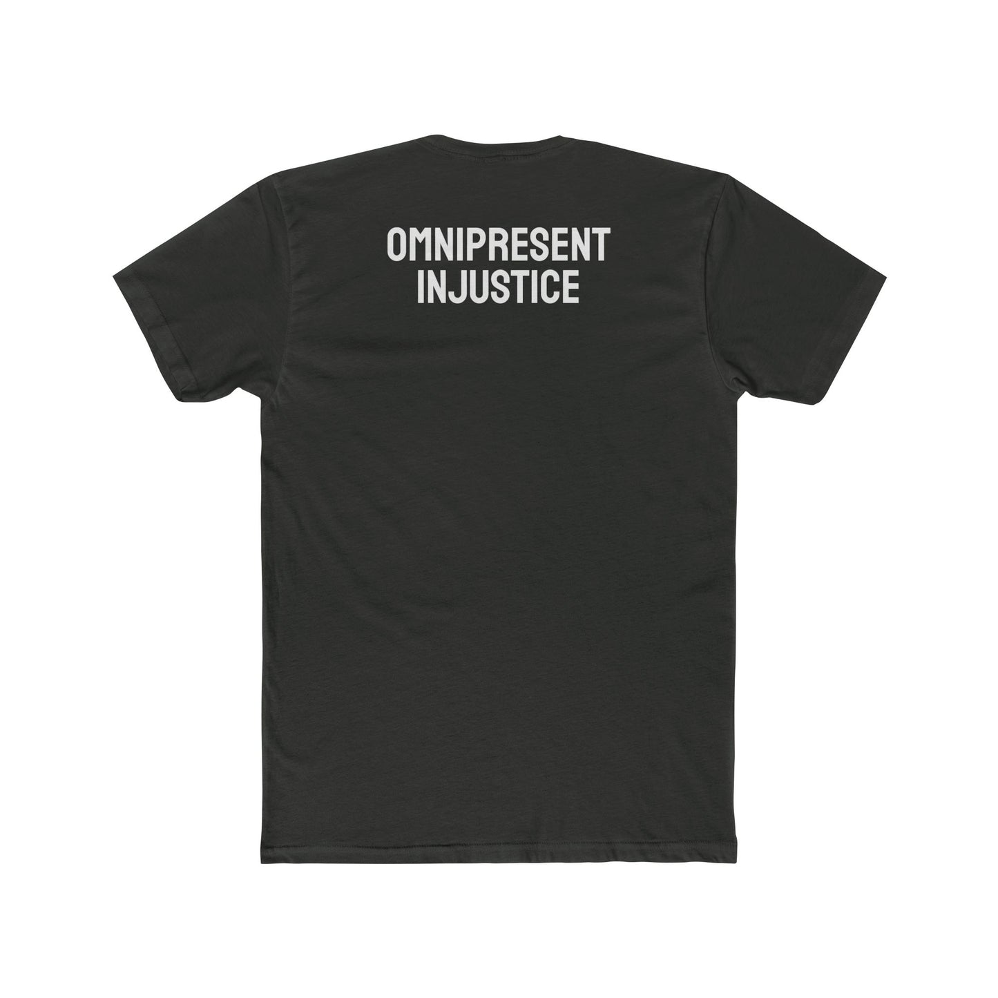 Omnipresent Injustice - Unisex Cotton Crew Tee