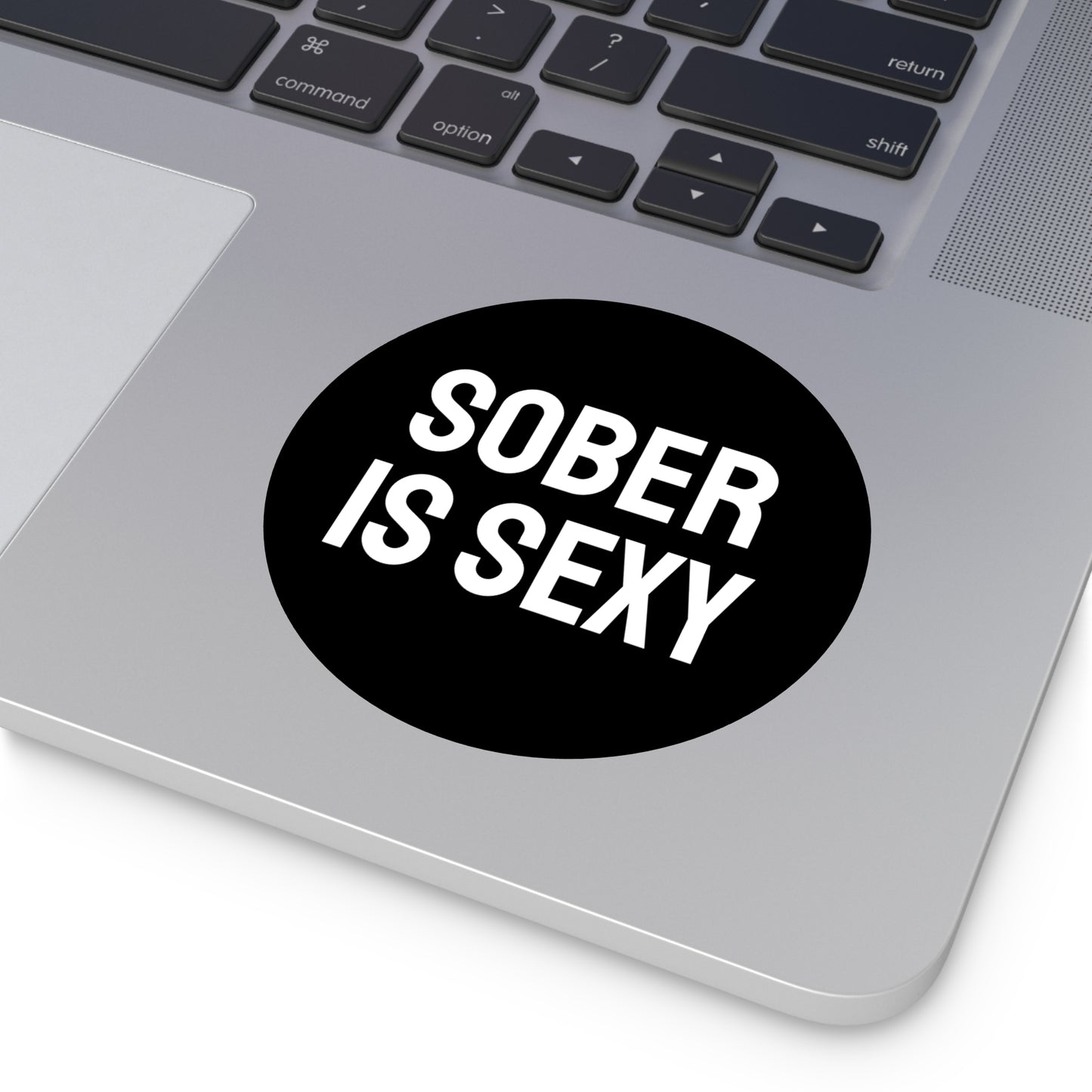 Sober Is Sexy - Round Vinyl Stickers