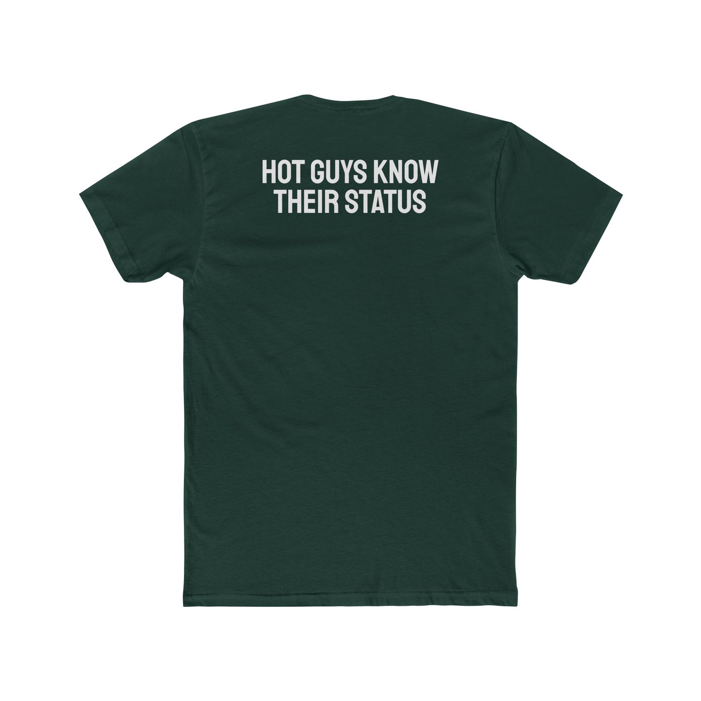 Hot Guys Know Their Status - Unisex Cotton Crew Tee