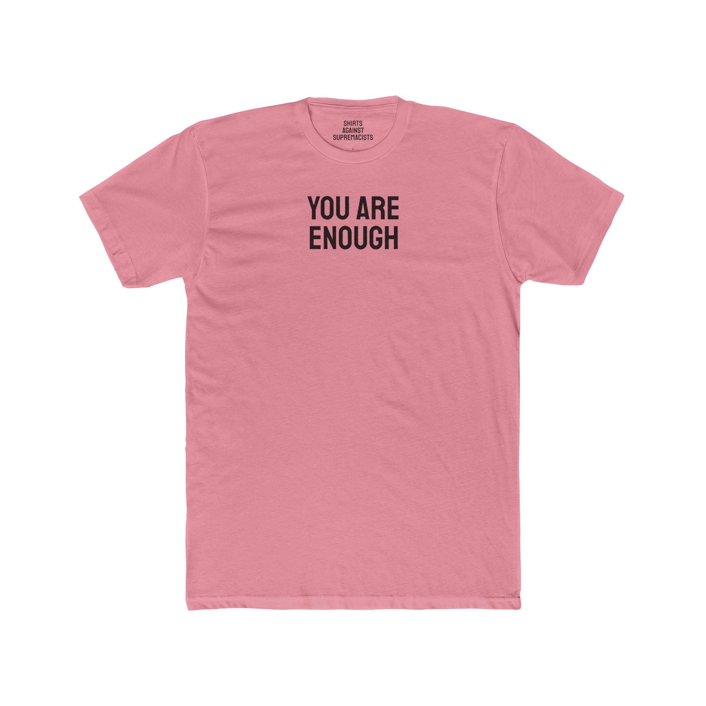 You Are Enough - Unisex Cotton Crew Tee