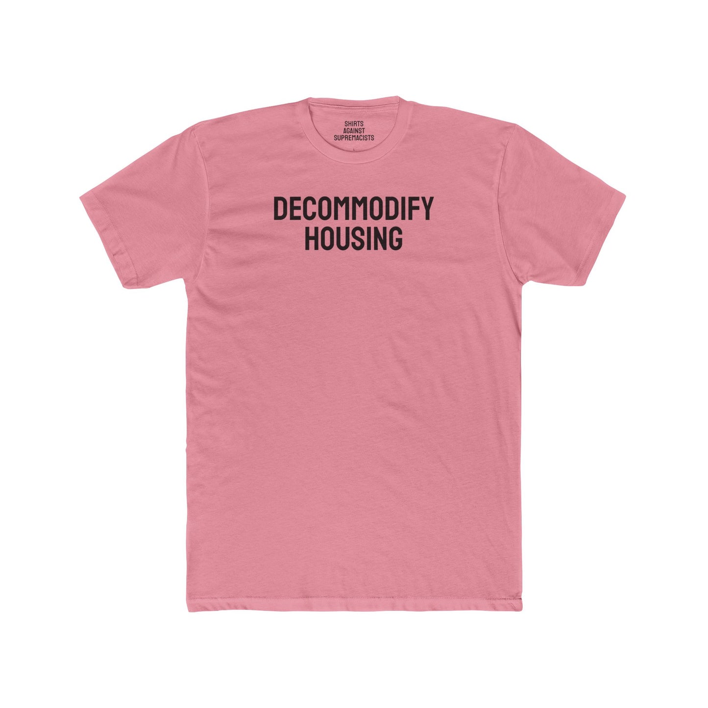 Decommodify Housing - Unisex Cotton Crew Tee