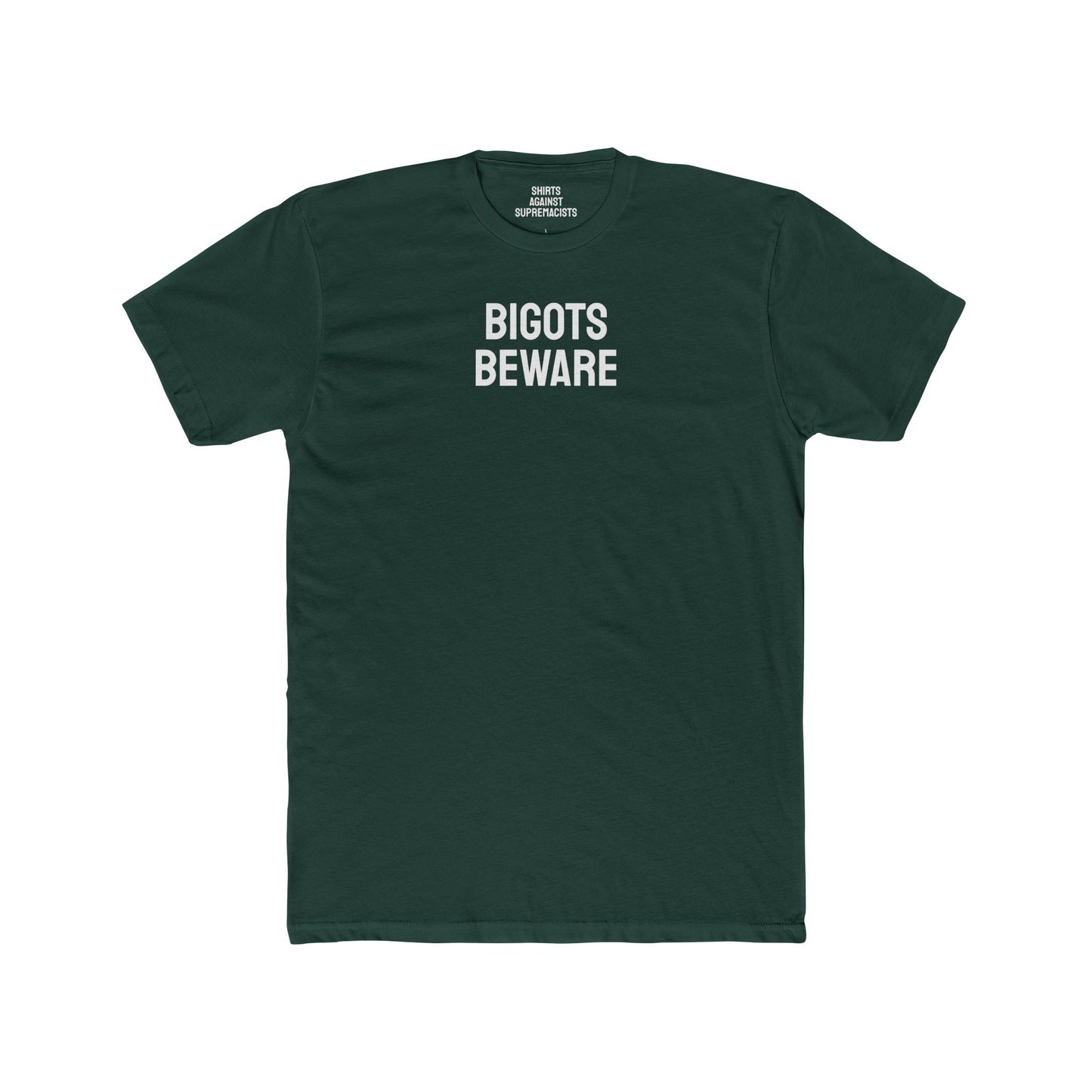 Bigots Beware - Unisex Cotton Crew Tee