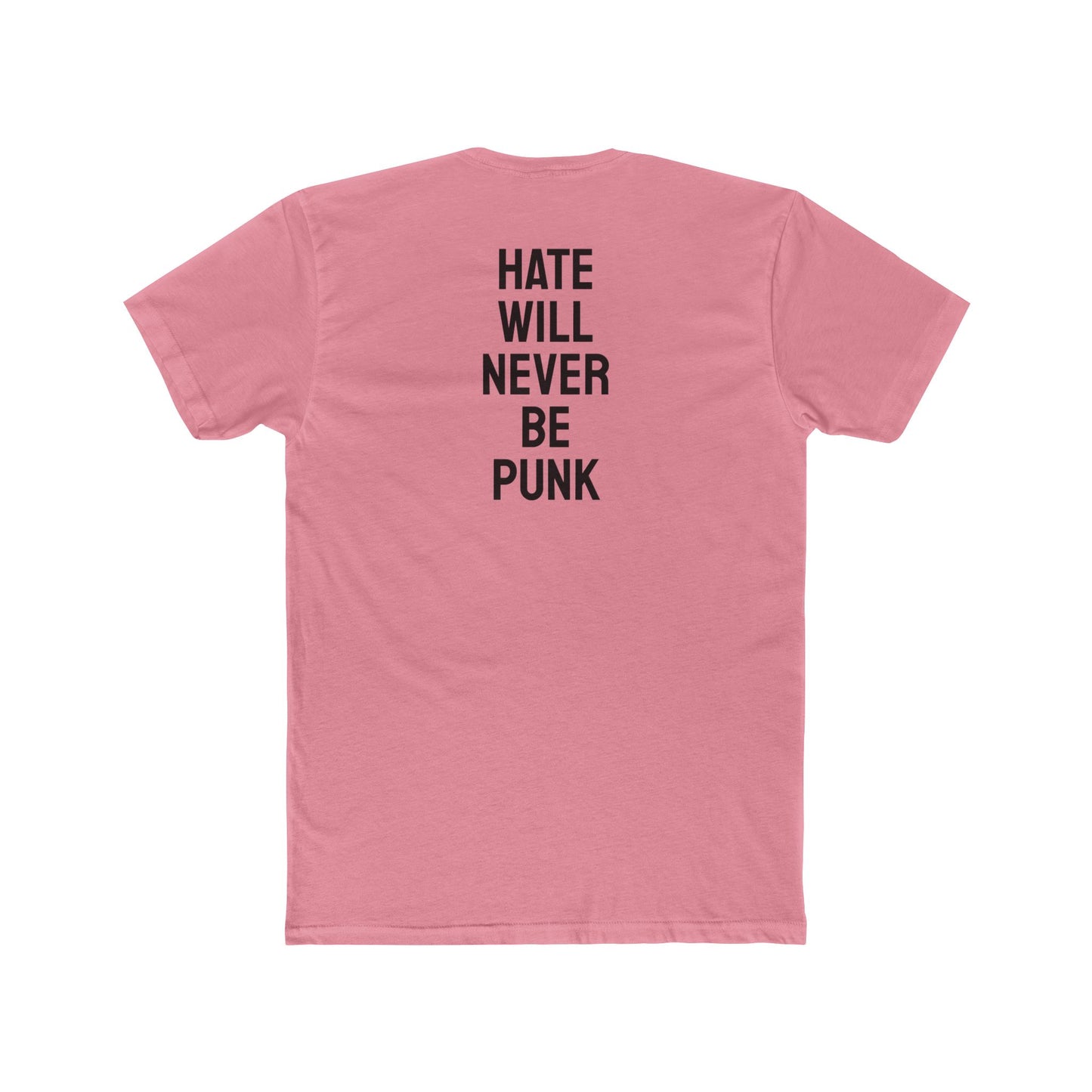 Hate Will Never Be Punk - Unisex Cotton Crew Tee