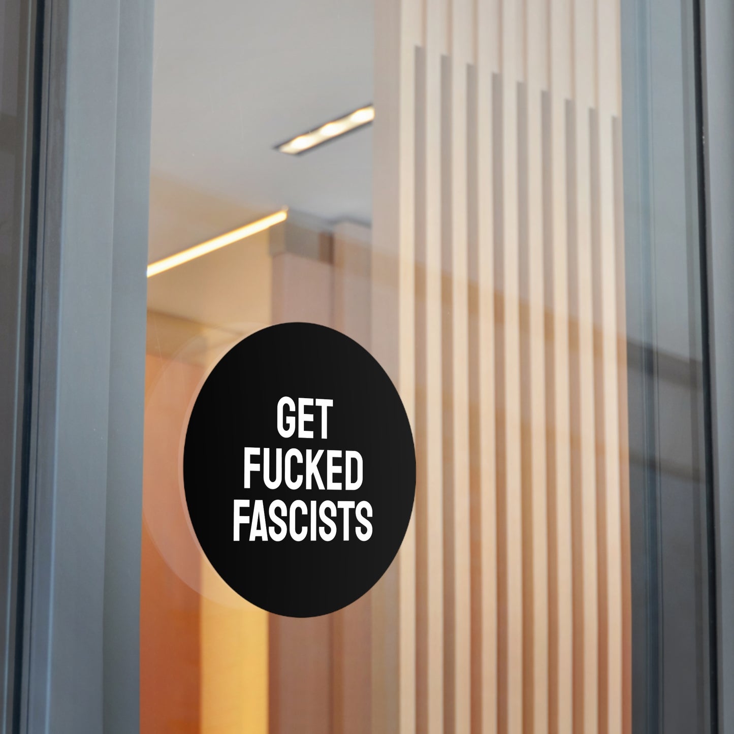 Get Fucked Fascists - Round Vinyl Stickers