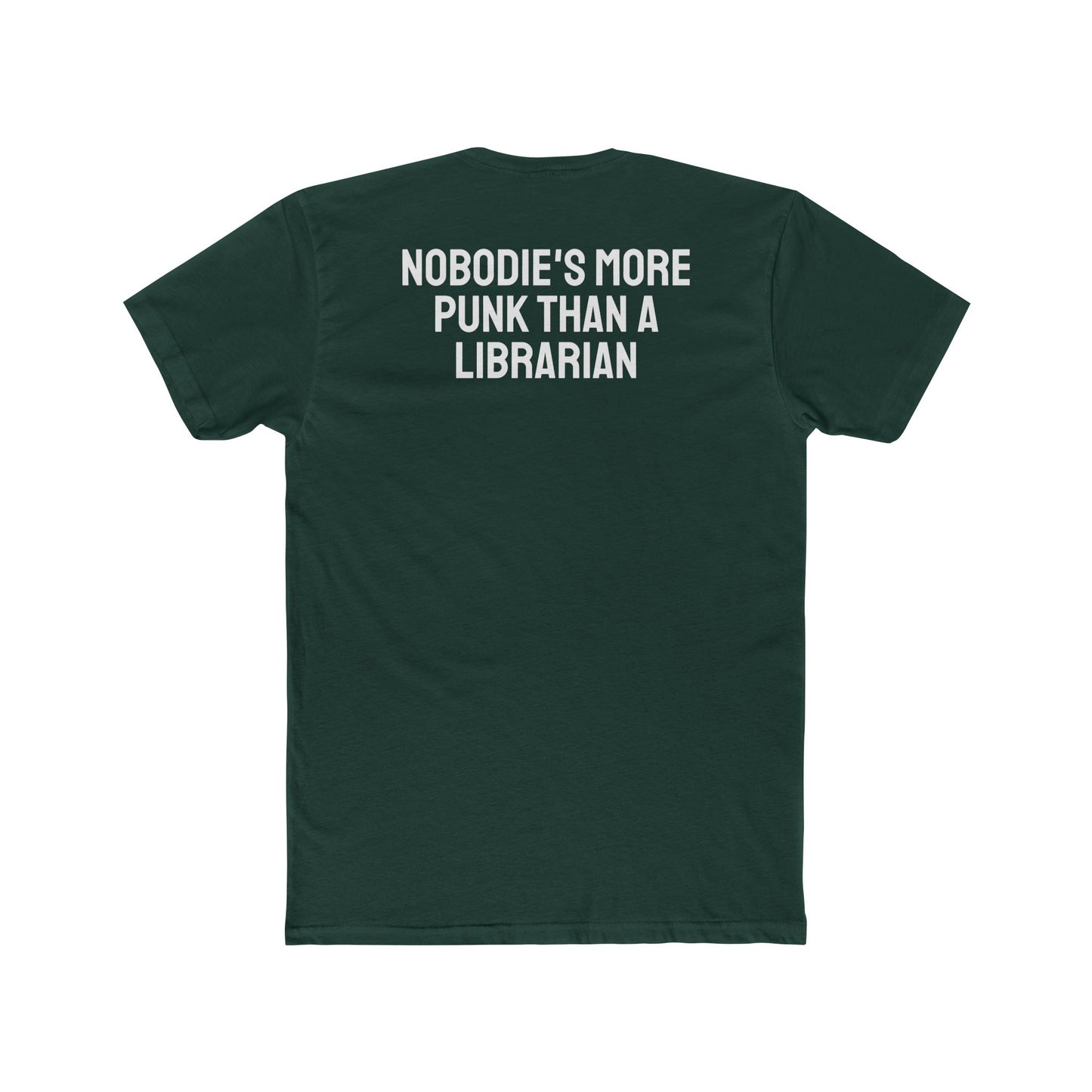 Nobodie's More Punk Than A Librarian - Unisex Cotton Crew Tee