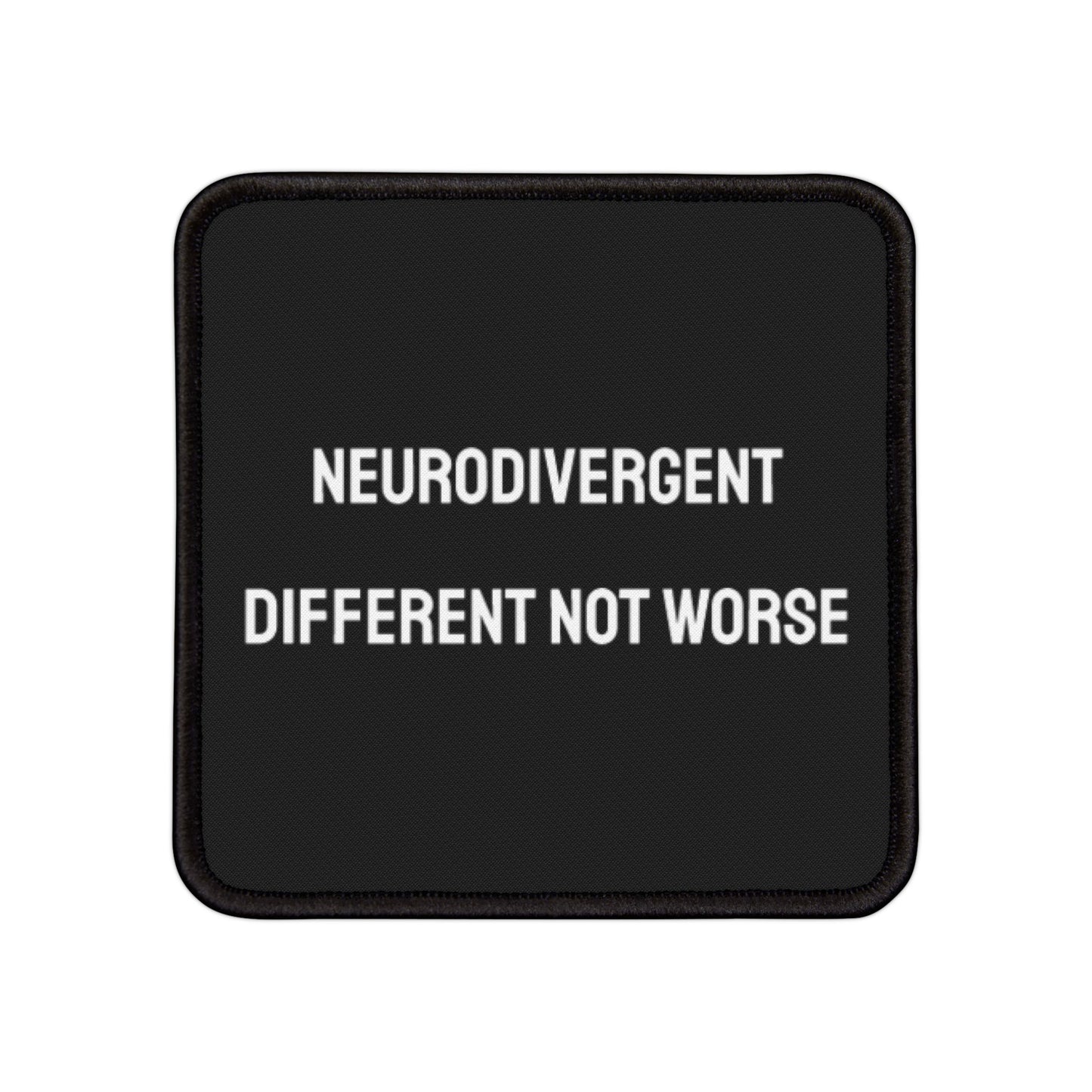 Neurodivergent Different Not Worse - Iron-On Patch